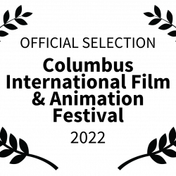 OFFICIAL SELECTION - Columbus International Film  Animation Festival - 2022